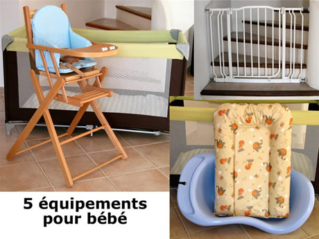 A ces cinq équipements s'ajoutent : un BabyPhone, chauffe-biberon et un réhausseur pour permettre aux enfants de se laver les mains à un lavabo.